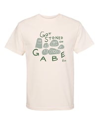 Image 1 of Got Stoned on Gabe T-Shirt
