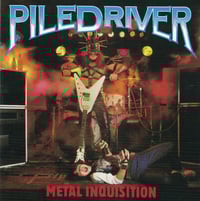 Piledriver - Metal Inquisition LP