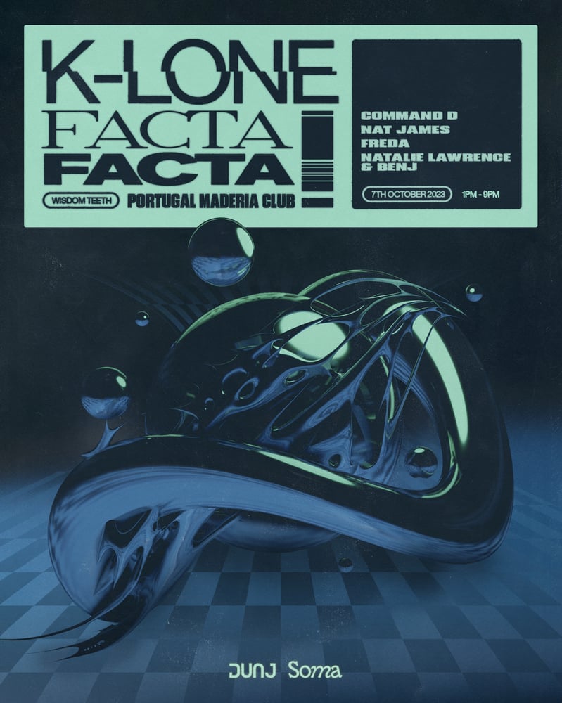 Image of (TIX AVAILABLE ON DOOR) K-LONE & FACTA (DAY PARTY) - SOMA x DUNJ