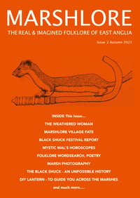 MARSHLORE ZINE - The Real and Imagined Folklore of East Anglia - Issue 2 Autumn 2023