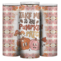 20oz Take Me To The Pumpkin Patch Tumbler