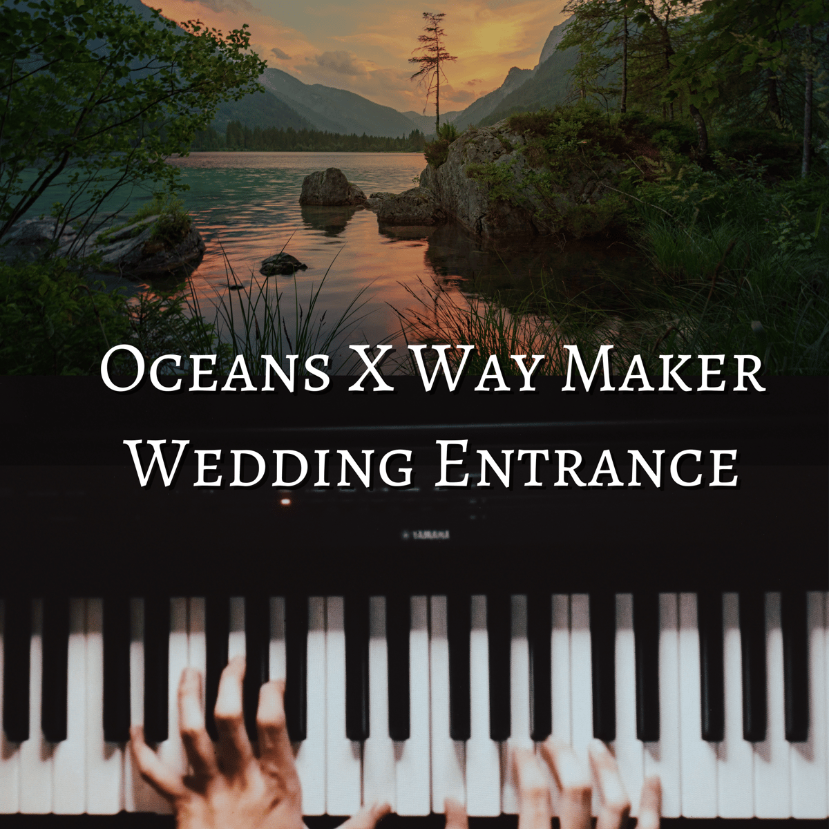 Oceans X Way Maker