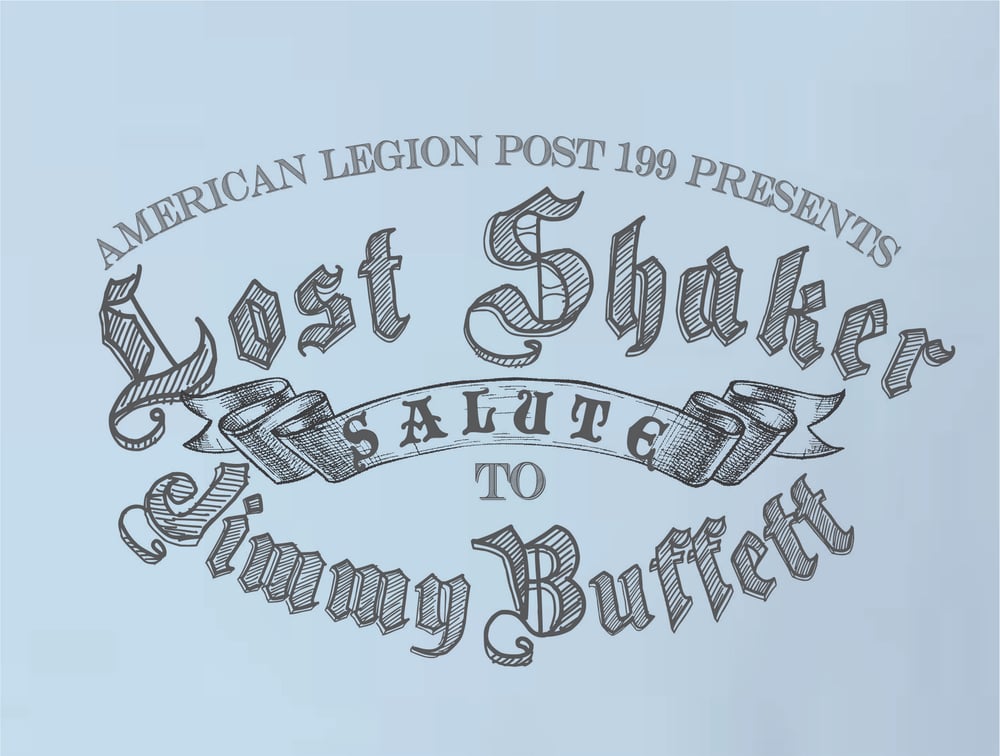 Image of 1st Annual LOST SHAKER SALUTE to JIMMY BUFFETT