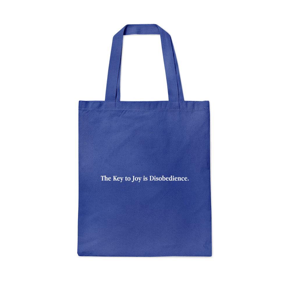 TOTE BAG The Key To Joy Is Disobedience