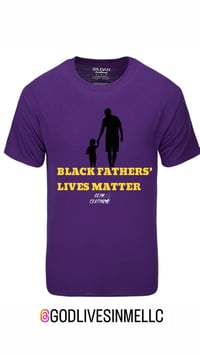 Image 2 of GOD LIVES IN ME BLACK FATHERS’ LIVES MATTER T-SHIRTS