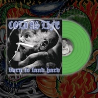 Image 3 of COLD AS LIFE 'Born To Land Hard' 12" (Dragon Pressing)