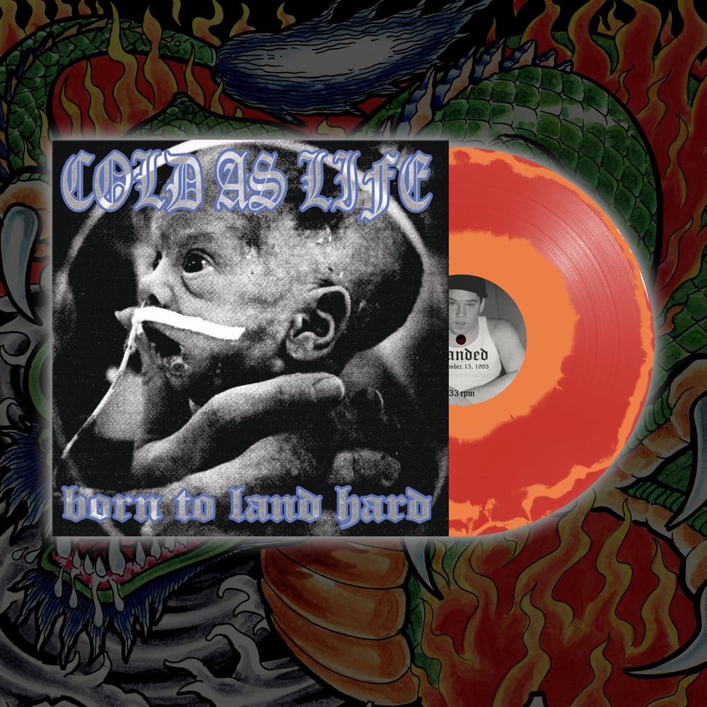 COLD AS LIFE 'Born To Land Hard' 12" (Dragon Pressing)