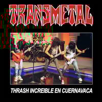 Transmetal – Thrash Increible En Cuernavaca