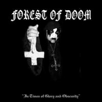 FOREST OF DOOM  “In Times Of Glory And Obscurity” CD