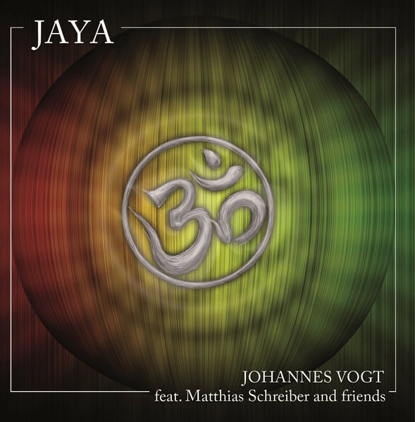 Image of JAYA - Johannes Vogt feat. Matthias Schreiber and friends