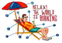 RELAX WORLD IS BURNING PRINT 