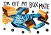 OFF MY BOX MATE 