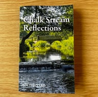Image 1 of Chalk Stream Reflections, by Tim Hagyard