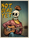 Not Dead Yet