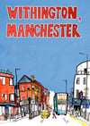 Withington, Manchester print (Not the zine!)