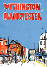 Withington, Manchester print (Not the zine!)