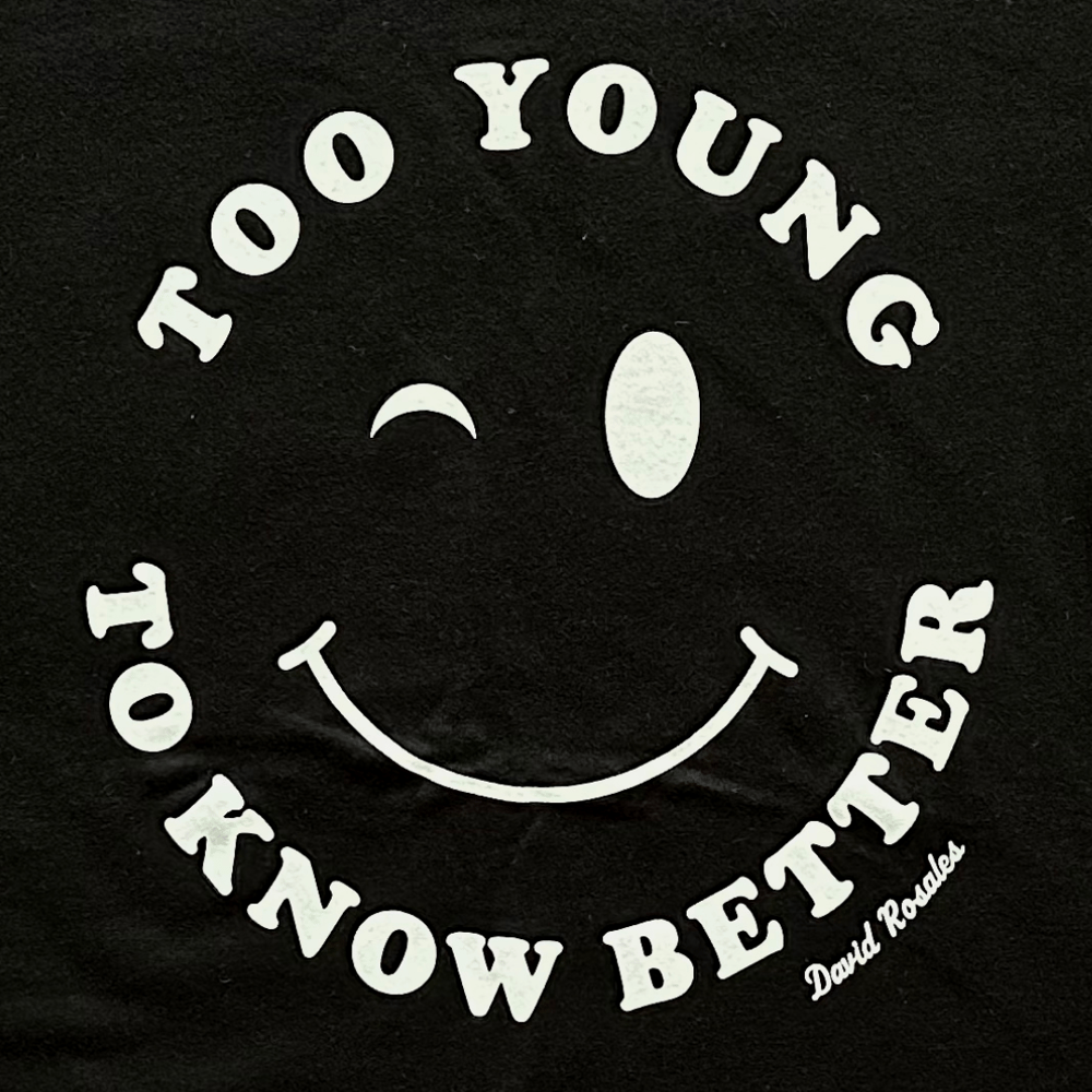 Image of “Too Young” BLACK Tee