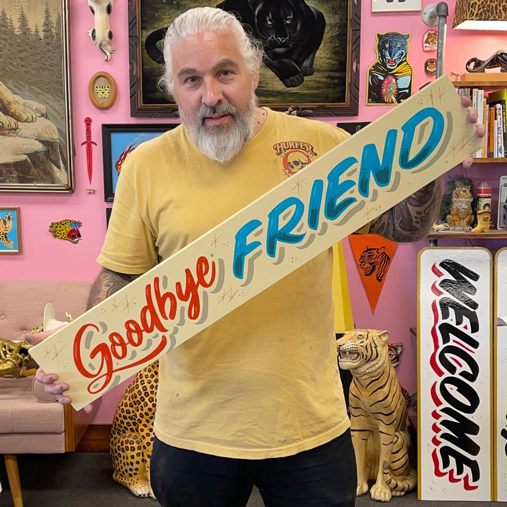 Welcome Stranger/ Goodbye Friend- Double Sided Sign