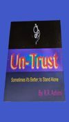 Un-Trust  (Sometimes its better  to stand alone)