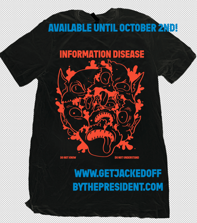 Image of Information Disease ( available until October 2nd) - black