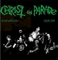 Image of CHRIST ON PARADE - "Loud and Live" LP