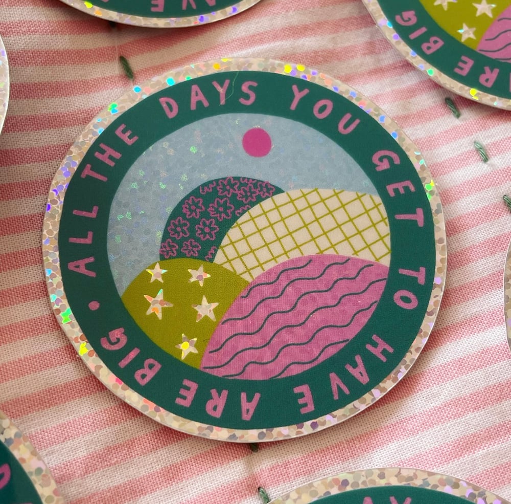 Image of ‘All the Days’ Glitter Sticker