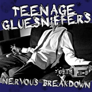 Image of Teenage Gluesniffers "Nervous Breakdown" CD