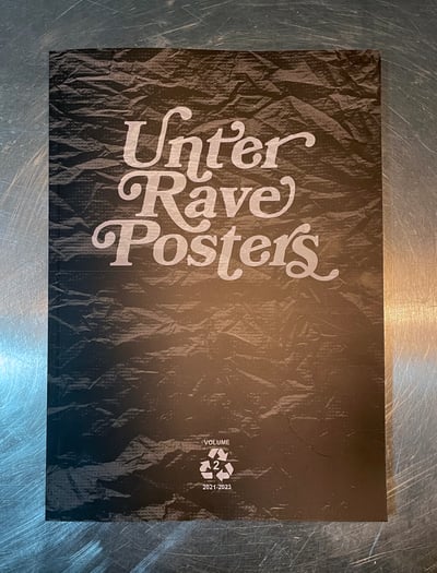 Image of UNTER Rave Posters, Volume II: 2021-2023