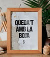 Làmina "Queda't amb la boja"