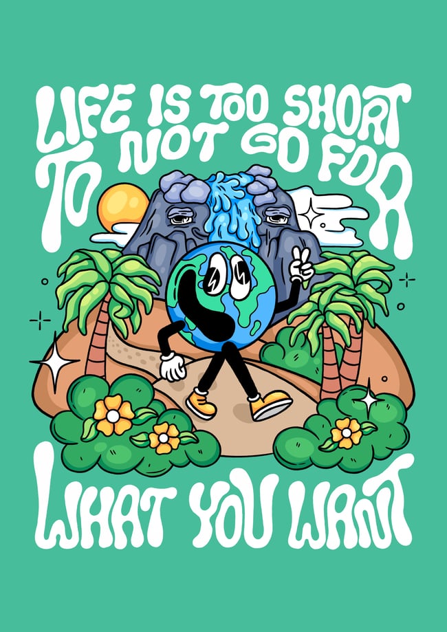 Life is too short to not go for what you want - PRINT