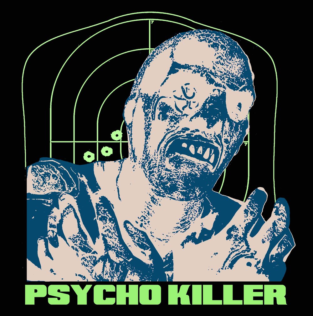 PSYCHO KILLER - Black T Shirt