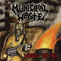 Municipal Waste - Waste Em All (Vinyl) (Used)