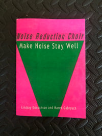 Make Noise Stay Well