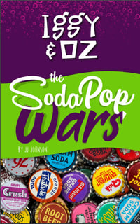 Iggy & Oz: The Soda Pop Wars: Book 2