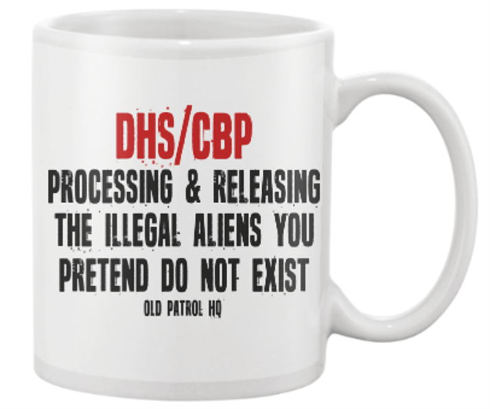 Image of PROCESSING AND RELEASING THE ILLEGAL ALIENS - COFFEE MUG