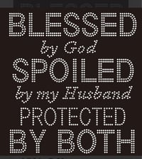 BLESSED BY GOD SPOILED BY HUSBAND