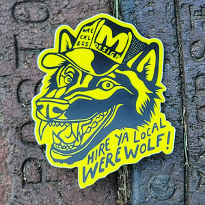 Image of Hire Ya Local Werewolf Sticker