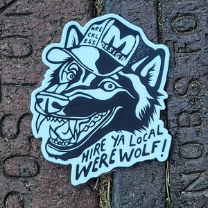 Image of Hire Ya Local Werewolf Sticker