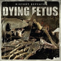 Dying Fetus - History Repeats (Vinyl) (Used)