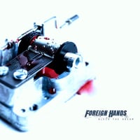 Foreign Hands - Bleed The Dream (Vinyl) (Used)