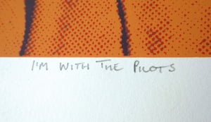 Image of "I'M WITH THE PILOTS" - Luke Skywalker Limited Edition Screenprint