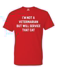Image 1 of I'm not a Veterinarian T-Shirt