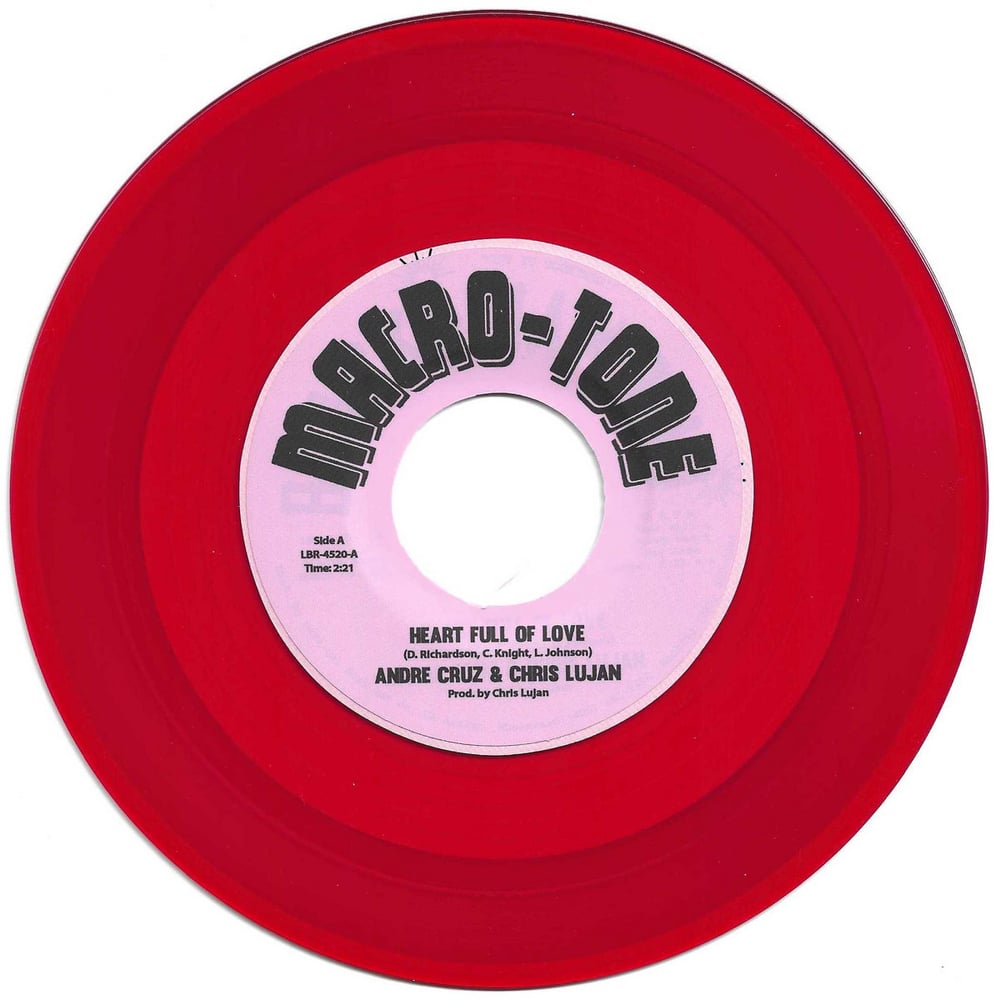 Andre Cruz & Chris Lujan- Heart Full Of Love / Of All The Hearts