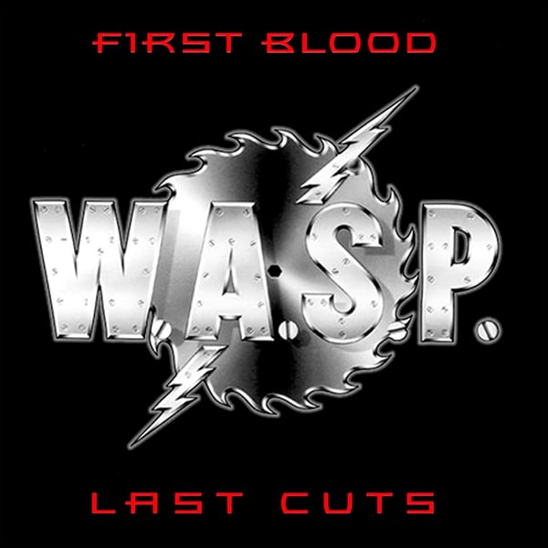 Image of W.A.S.P. - FIRST BLOOD LAST CUTS - (2LP) VINYL DOUBLE ALBUM