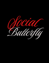 SOCIAL BUTTERFLY