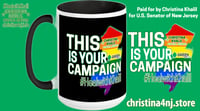 Christina4NJ- This Is Your Campaign- LGBTQIA+NJ Mug