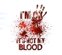 IT'S NOT MY BLOOD