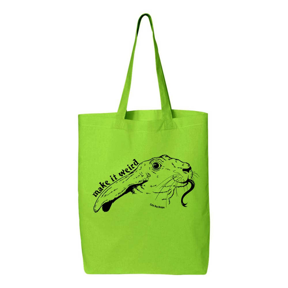 Make it Weird Tote
