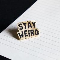Image 1 of Stay Weird Pin