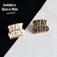 Image 2 of Stay Weird Pin